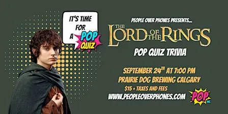 Calgary- Lord of the Rings Trivia @ Prairie Dog Brewing- Sept 24th 7:00pm