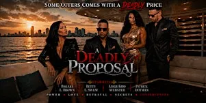 A Deadly Proposal: Exclusive Private Red Carpet and Movie Screening
