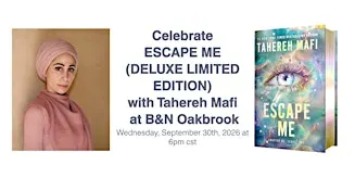 Celebrate ESCAPE ME with Tahereh Mafi at B&N Oakbrook!