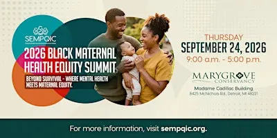 2026 SEMPQIC Black Maternal Health Equity Summit