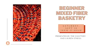 Beginner Mixed Fiber Basketry