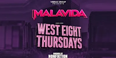 MalaVida Thursdays @ West Eight DTLA | Latin, Hip Hop, Banda (Free Before 11pm)