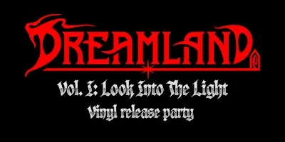 Dreamland Vinyl Release Party