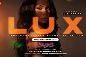 LUX | FAMU HOMECOMING | BAJAS |  SATURDAY 10.24