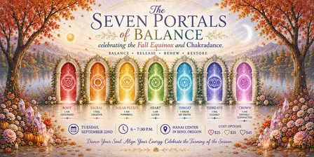 The Seven Portals of Balance: Celebrating the Fall Equinox and Chakradance