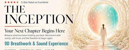 The Inception - 9D Breathwork & Sound Experience