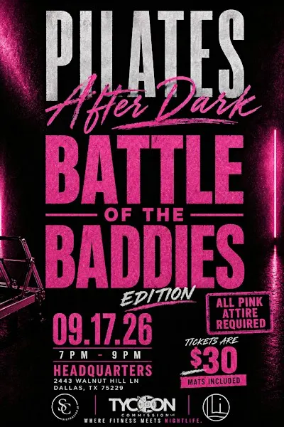 PILATES AFTER DARK: BATTLE OF THE BADDIES