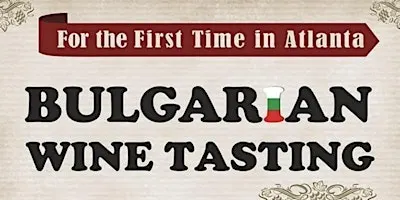 Bulgarian Wine Tasting & Silent Auction