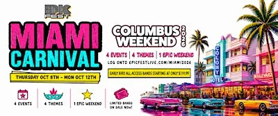EPIC FEST MIAMI CARNIVAL 2026 | 4 EVENTS 4 THEMES 1 EPIC WEEKEND