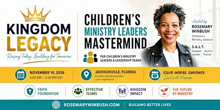 Kingdom Legacy: Children’s Ministry Leadership Mastermind