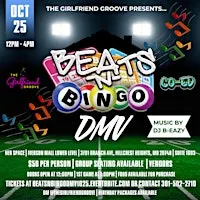 The Girlfriend Groove Presents "BEATS-N-BINGO DMV"