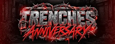 The Trenches Anniversary  Year 3