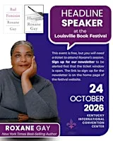 Roxane Gay at the 2026 Louisville Book Festival