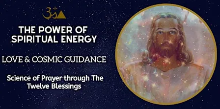 THE POWER OF SPIRITUAL ENERGY: LOVE & COSMIC GUIDANCE