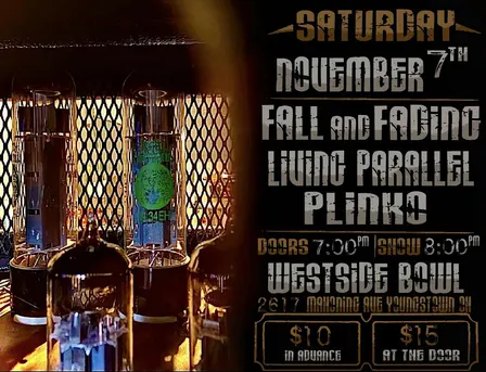 Fall and Fading/Living Parallel/Plinko