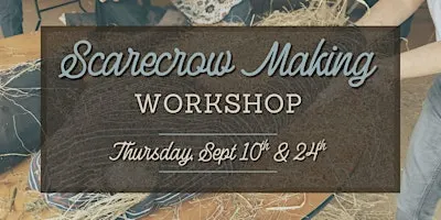 Scarecrow Making Workshop