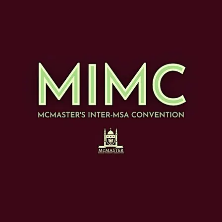 MIMC - McMaster's InterMSA Convention 2026