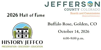 2026 Jefferson County Historical Commission & History Jeffco Hall of Fame