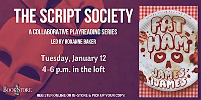 The Script Society Reads "Fat Ham" by James Ijames