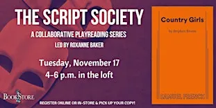 The Script Society Reads "Country Girls" by Stephen Brown