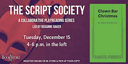 The Script Society Reads "Clown Bar Christmas" by Adam Szymkowicz