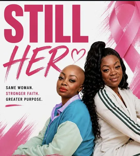 STILL HER: Same Woman. Stronger Faith. Greater Purpose.