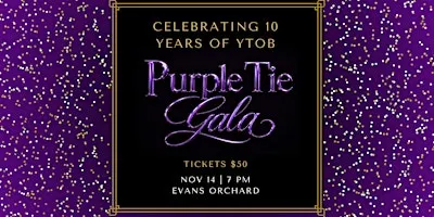 PURPLE TIE GALA - Celebrating 10 Years of YToB