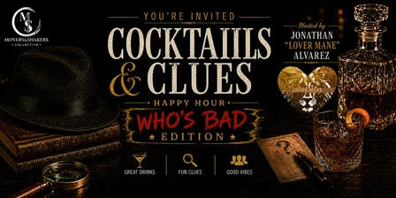 Cocktails & Clues: Who's Bad Edition