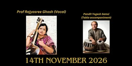 Prof Rajyasree Ghosh (Vocal) with Pt Yogesh Samsi (Tabla Accompaniment)