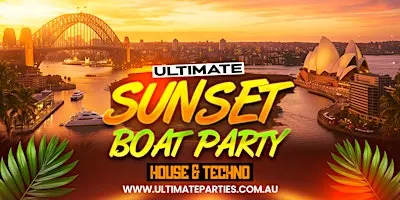 The Ultimate Sunset Boat Party + Free After Party