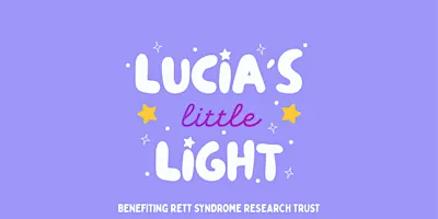 Lucia’s Little Light: Help Us Find a Cure