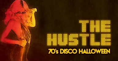 The Hustle: 70s Disco Halloween [Wilkes-Barre]