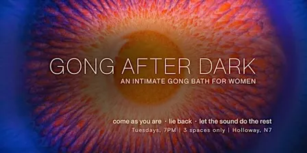 GONG AFTER DARK