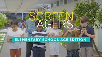 Screenagers: Elementary School Age Edition (K-4)