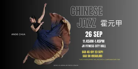 Chinese Jazz Dance (霍元甲) with Angie Chua