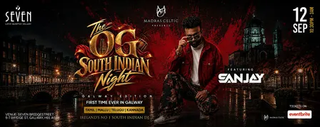 The OG South Indian Night - GALWAY Edition