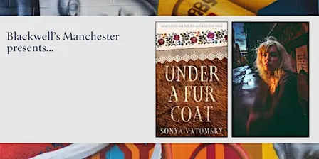 UNDER A FUR COAT: Sonya Vatomsky in conversation
