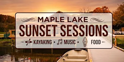 Maple Lake Sunset Sessions