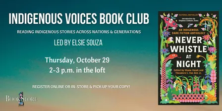 Indigenous Voices Book Club: "Never Whistle at Night"