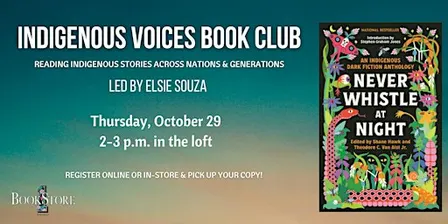 Indigenous Voices Book Club: "Never Whistle at Night"