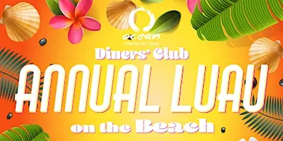 ocean's annual luau on the beach, thursday, sept 24