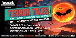 Terror Tales: A Halloween Ten-Minute Play Festival