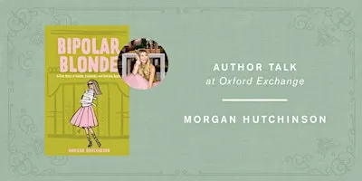 Morgan Hutchinson | BIPOLAR BLONDE