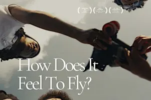 How Does It Feel To Fly - Short Documentary Screening