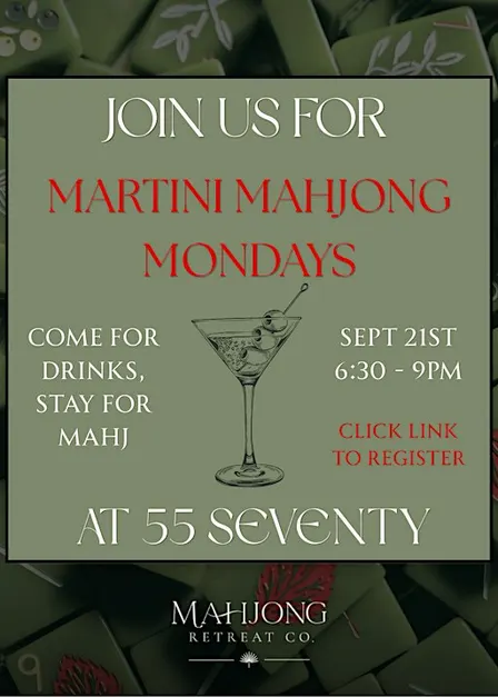 Martini Mahjong Mondays  @ 55 Seventy