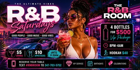 R&B Saturdays at Kiss lounge ( The Sexiest R&B Party in Queens )