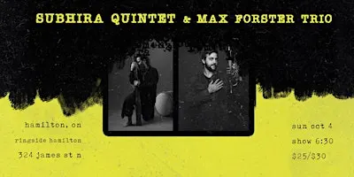 Subhira Quintet & Max Forster Trio
