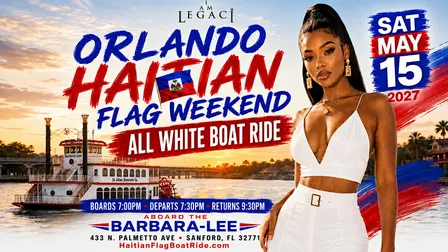 Haitian Flag Weekend Orlando 2027: All White Boat Ride