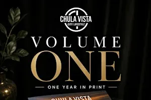 Volume One- Chula Vista City Lifestyle's One Year Anniversary