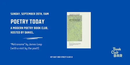 Poetry Today Book Club: "Metronome" by James Loop